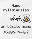 ar būsite krikšto tėvelis
